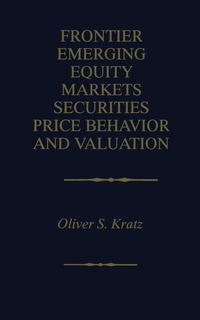 bokomslag Frontier Emerging Equity Markets Securities Price Behavior and Valuation