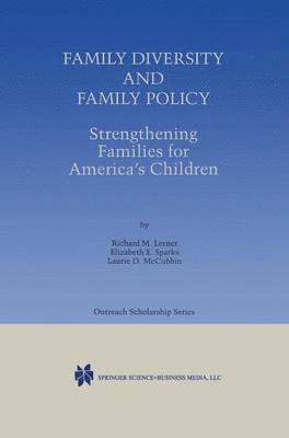 Family Diversity and Family Policy: Strengthening Families for Americas Children 1