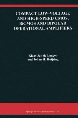 Compact Low-Voltage and High-Speed CMOS, BiCMOS and Bipolar Operational Amplifiers 1