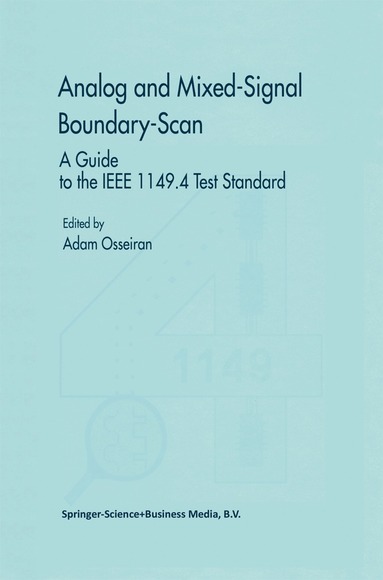 Adam Osseiran - Analog and Mixed-Signal Boundary-Scan, Häftad