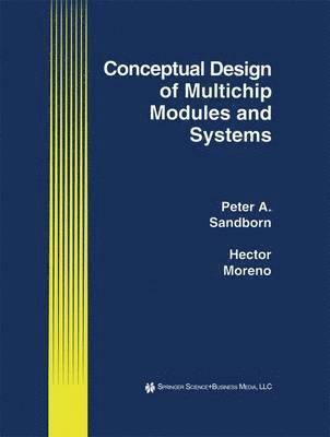 Conceptual Design of Multichip Modules and Systems 1