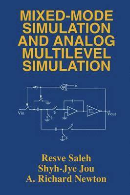 Mixed-Mode Simulation and Analog Multilevel Simulation 1