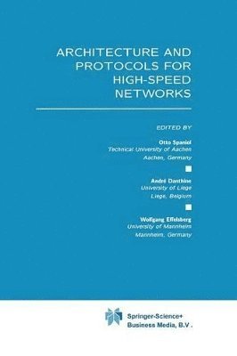 Architecture and Protocols for High-Speed Networks 1