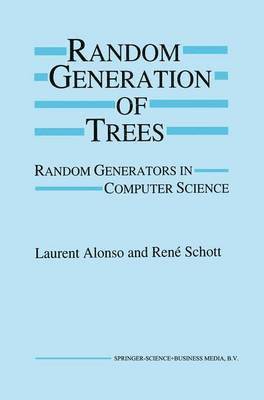 Laurent Alonso, René Schott - Random Generation of Trees, Häftad