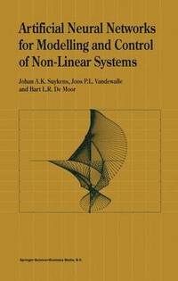 bokomslag Artificial Neural Networks for Modelling and Control of Non-Linear Systems