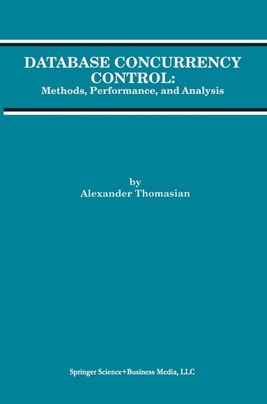 Alexander Thomasian - Database Concurrency Control, Häftad