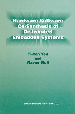 Hardware-Software Co-Synthesis of Distributed Embedded Systems 1