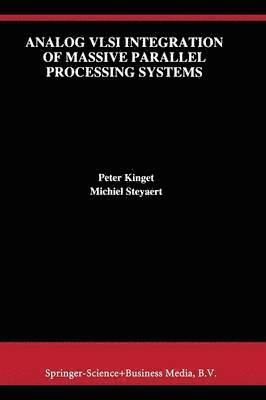 bokomslag Analog VLSI Integration of Massive Parallel Signal Processing Systems