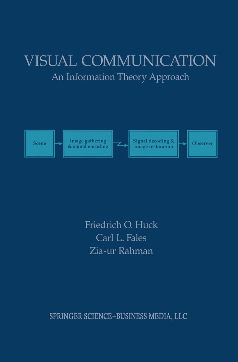 Friedrich O. Huck, Carl L. Fales, Zia-ur Rahman, Zia-Ur Rahman - Visual Communication, Häftad