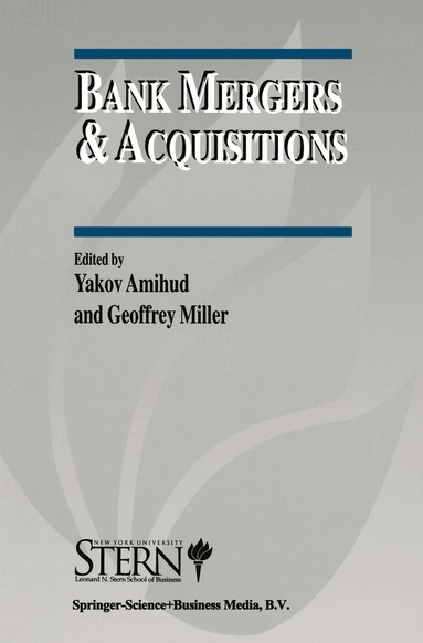 Yakov Amihud, Geoffrey Miller - Bank Mergers & Acquisitions, Häftad
