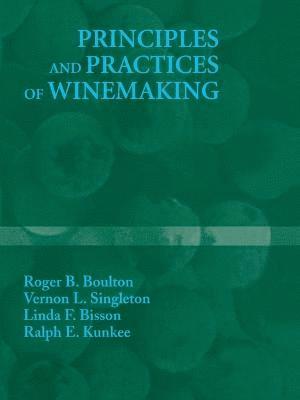 Principles and Practices of Winemaking 1