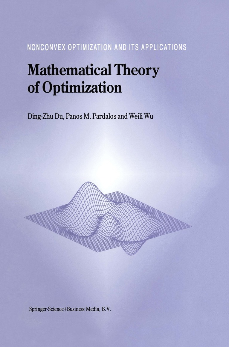 Ding-Zhu Du, Panos M. Pardalos, Weili Wu - Mathematical Theory of Optimization, Häftad