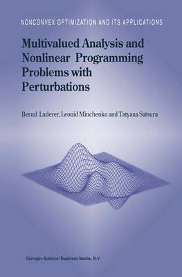 Multivalued Analysis and Nonlinear Programming Problems with Perturbations 1