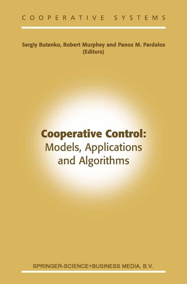 bokomslag Cooperative Control: Models, Applications and Algorithms