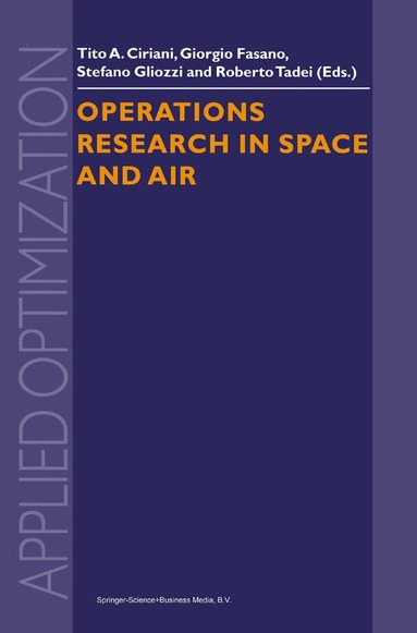 Tito A. Ciriani, G. Fasano, S. Gliozzi, Roberto Tadei - Operations Research in Space and Air, Häftad