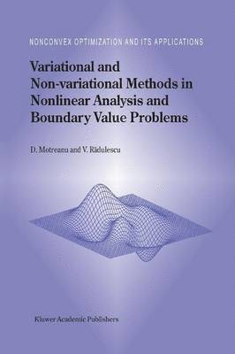 Dumitru Motreanu, Vicentiu D. Radulescu - Variational and Non-variational Methods in Nonlinear Analysis and Boundary Value Problems, Häftad