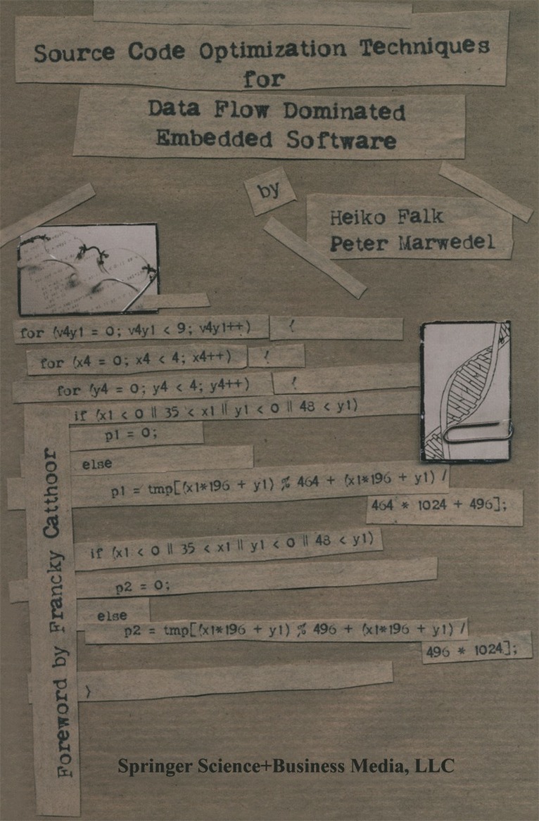 Source Code Optimization Techniques for Data Flow Dominated Embedded Software 1