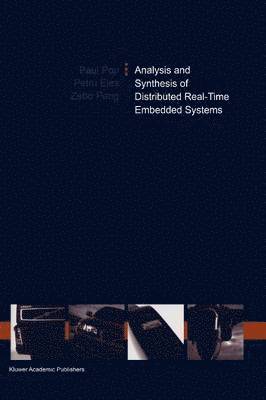 Analysis and Synthesis of Distributed Real-Time Embedded Systems 1