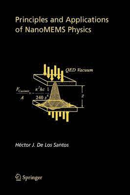 Hector J. de Los Santos, Hector Santos - Principles and Applications of NanoMEMS Physics, Häftad