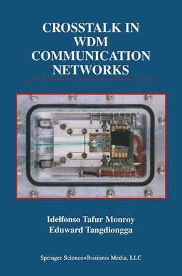Crosstalk in WDM Communication Networks 1