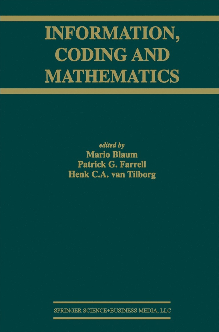 Mario Blaum, Patrick G. Farrell, Henk C.A. van Tilborg, Henk C. A. van Tilborg - Information, Coding and Mathematics, Häftad