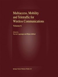 bokomslag Multiaccess, Mobility and Teletraffic for Wireless Communications, volume 6