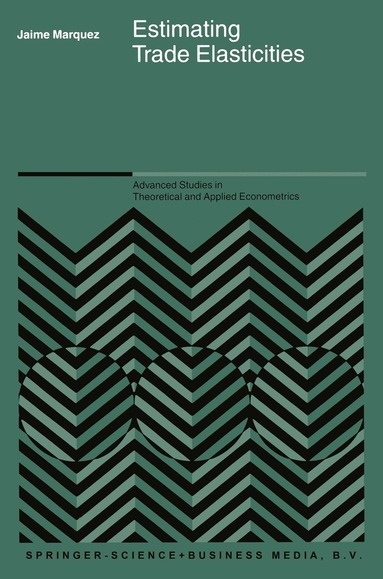 Jaime Marquez - Estimating Trade Elasticities, Häftad