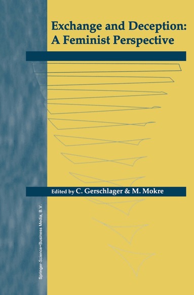 Caroline Gerschlager, Monika Mokre - Exchange and Deception: A Feminist Perspective, Häftad