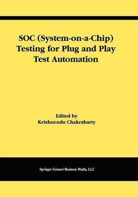 bokomslag SOC (System-on-a-Chip) Testing for Plug and Play Test Automation