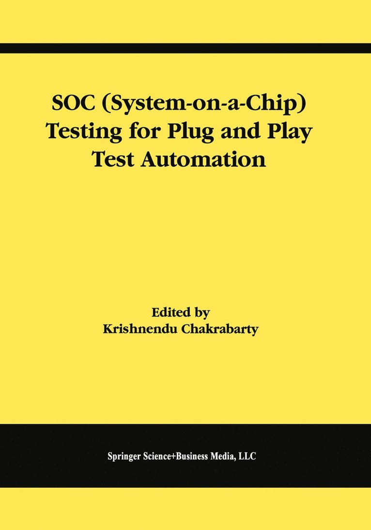 SOC (System-on-a-Chip) Testing for Plug and Play Test Automation 1