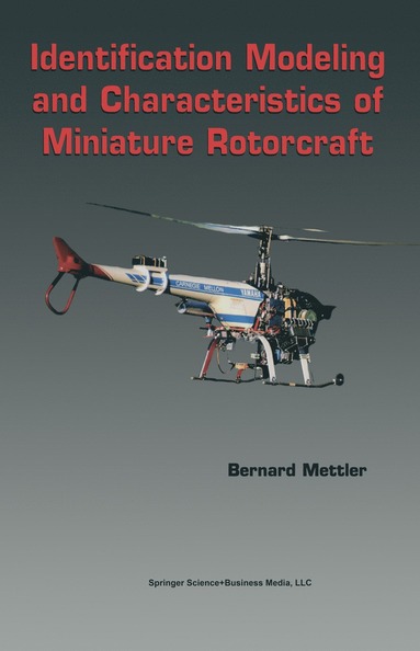 bokomslag Identification Modeling and Characteristics of Miniature Rotorcraft