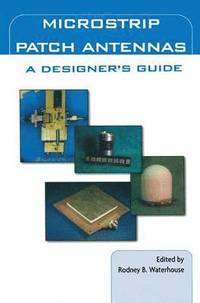 bokomslag Microstrip Patch Antennas: A Designers Guide