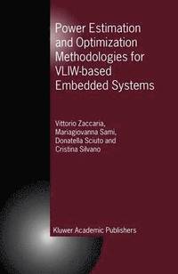 bokomslag Power Estimation and Optimization Methodologies for VLIW-based Embedded Systems