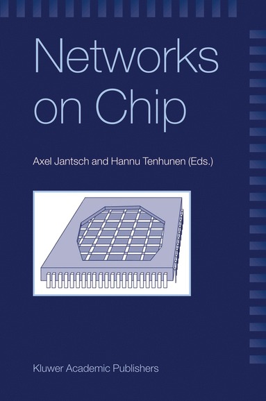 Axel Jantsch, Hannu Tenhunen - Networks on Chip, Häftad