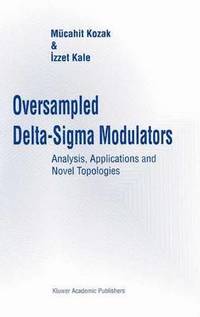 bokomslag Oversampled Delta-Sigma Modulators