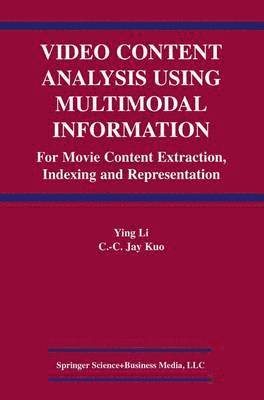 Video Content Analysis Using Multimodal Information 1