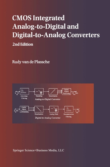 Rudy J. van de Plassche - CMOS Integrated Analog-to-Digital and Digital-to-Analog Converters, Häftad
