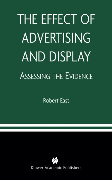 Robert East - Effect of Advertising and Display, Häftad