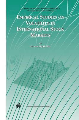 Eugenie M.J.H. Hol, Eugenie M. J. H. Hol - Empirical Studies on Volatility in International Stock Markets, Häftad