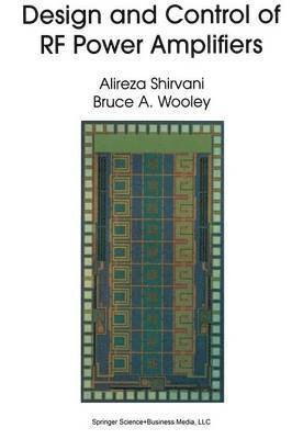 Alireza Shirvani, Bruce A. Wooley - Design and Control of RF Power Amplifiers, Häftad