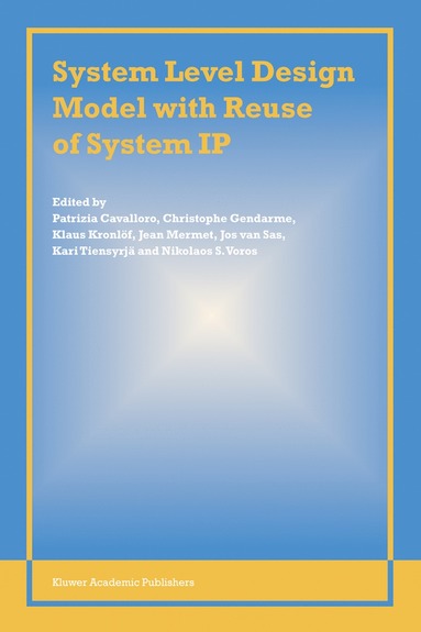 bokomslag System Level Design Model with Reuse of System IP