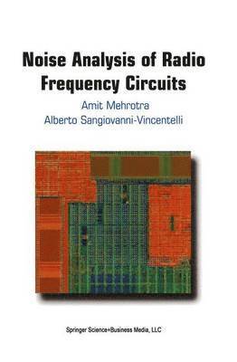 Noise Analysis of Radio Frequency Circuits 1