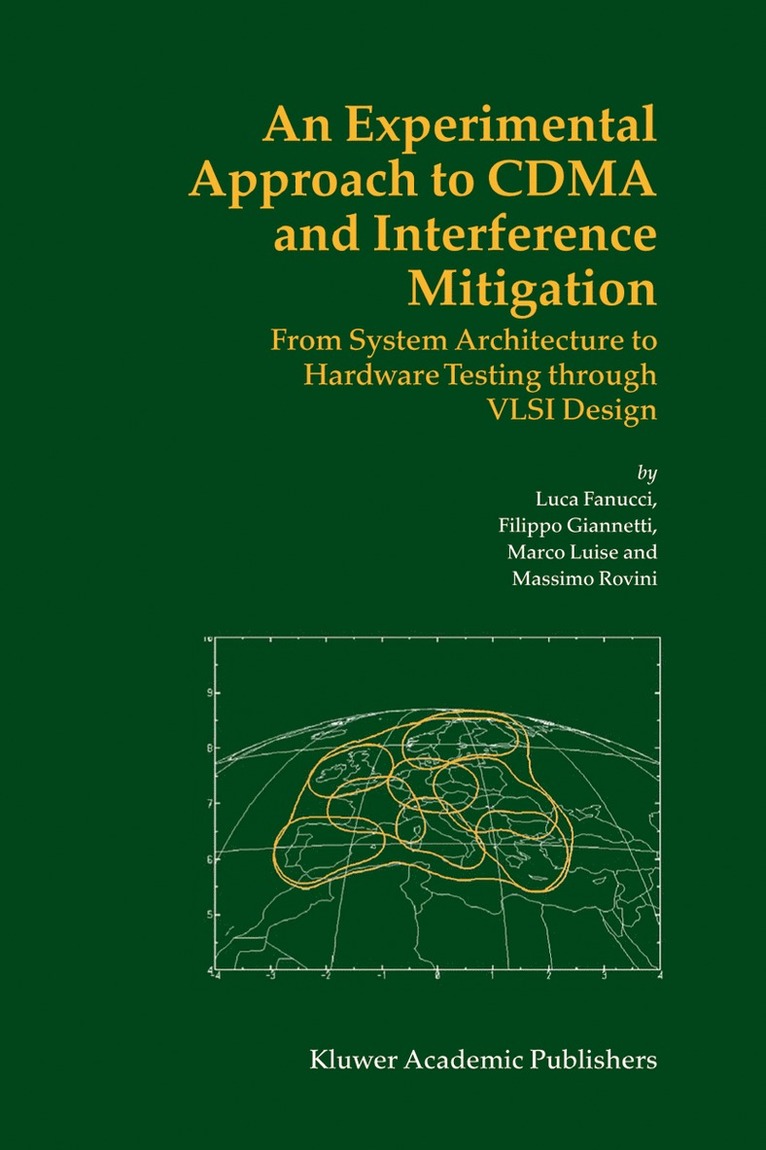 Luca Fanucci, Marco Luise, Filippo Giannetti, Massimo Rovini - Experimental Approach to CDMA and Interference Mitigation, Häftad