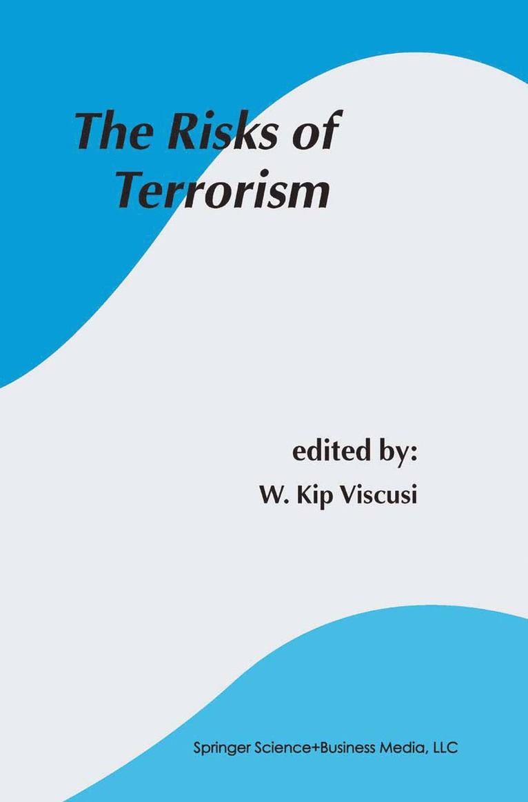 W. Kip Viscusi - Risks of Terrorism, Häftad