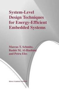 bokomslag System-Level Design Techniques for Energy-Efficient Embedded Systems