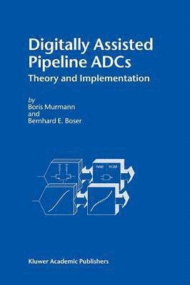 Digitally Assisted Pipeline ADCs