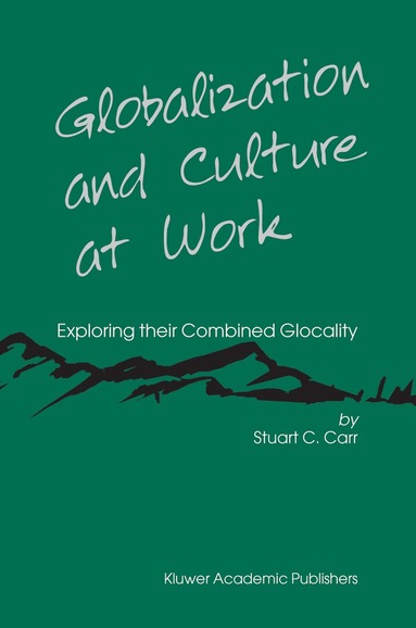 Stuart C. Carr - Globalization and Culture at Work, Häftad