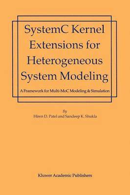 bokomslag SystemC Kernel Extensions for Heterogeneous System Modeling