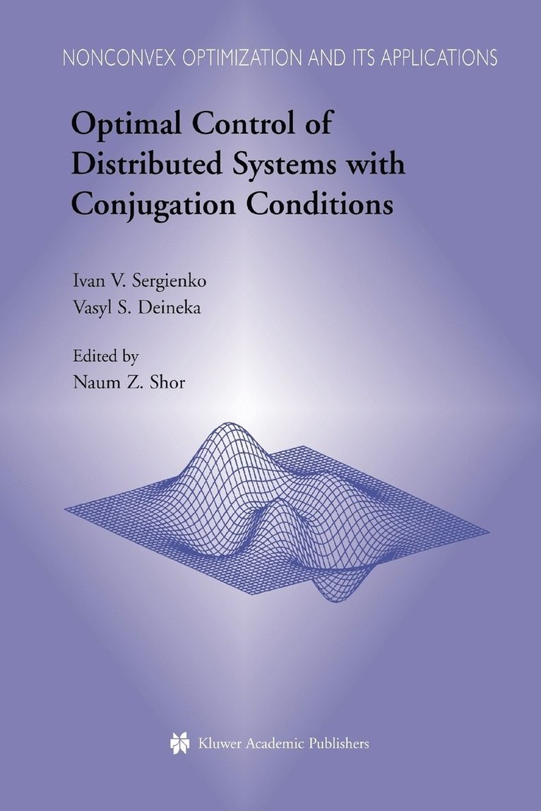Optimal Control of Distributed Systems with Conjugation Conditions 1