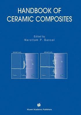 Narottam P. Bansal - Handbook of Ceramic Composites, Häftad